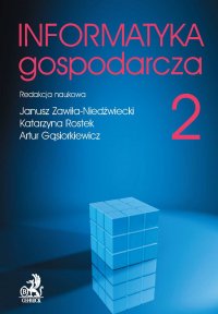 Informatyka Gospodarcza. Tom II - Janusz Zawiła-Niedźwiecki - ebook