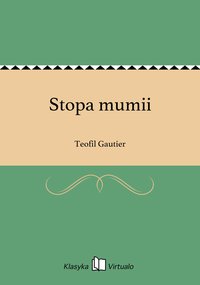 Stopa mumii - Teofil Gautier - ebook