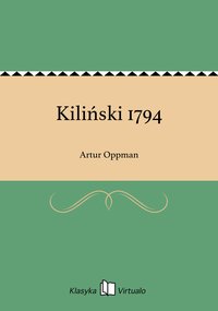 Kiliński 1794 - Artur Oppman - ebook
