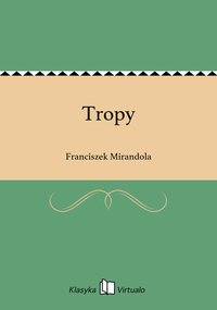 Tropy - Franciszek Mirandola - ebook