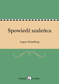 Spowiedź szaleńca - August Strindberg - ebook