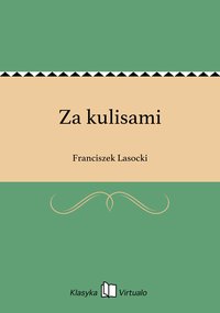 Za kulisami - Franciszek Lasocki - ebook