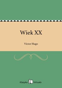 Wiek XX - Victor Hugo - ebook