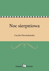 Noc sierpniowa - Cecylia Niewiadomska - ebook