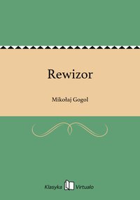 Rewizor - Mikołaj Gogol - ebook