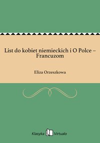 List do kobiet niemieckich i O Polce – Francuzom - Eliza Orzeszkowa - ebook