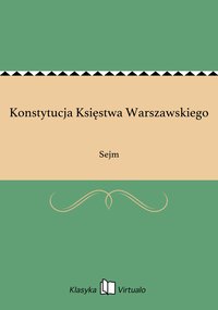 Konstytucja Księstwa Warszawskiego - Opracowanie zbiorowe - ebook
