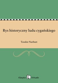 Rys historyczny ludu cygańskiego - Teodor Narbutt - ebook