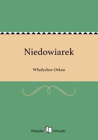 Niedowiarek - Władysław Orkan - ebook