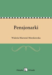 Pensjonarki - Waleria Marrené-Morzkowska - ebook