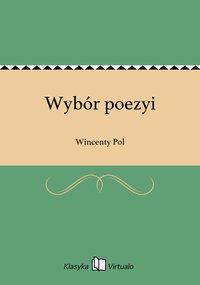 Wybór poezyi - Wincenty Pol - ebook