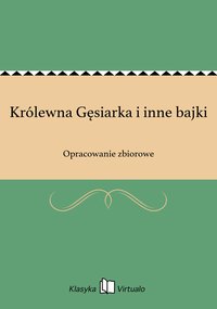 Królewna Gęsiarka i inne bajki - Opracowanie zbiorowe - ebook