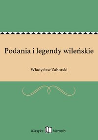 Podania i legendy wileńskie - Władysław Zahorski - ebook