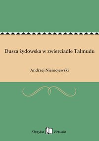 Dusza żydowska w zwierciadle Talmudu - Andrzej Niemojewski - ebook