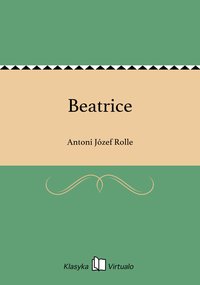 Beatrice - Antoni Józef Rolle - ebook