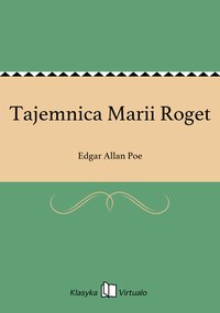Tajemnica Marii Roget - Edgar Allan Poe - ebook