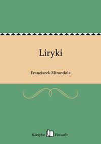 Liryki - Franciszek Mirandola - ebook