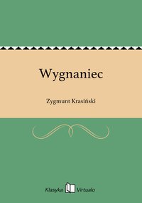 Wygnaniec - Zygmunt Krasiński - ebook