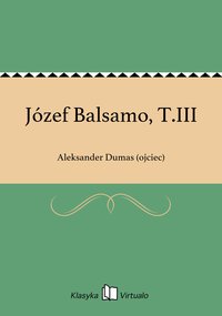 Józef Balsamo, T.III - Aleksander Dumas (ojciec) - ebook