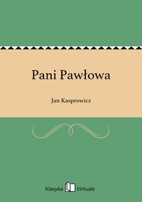 Pani Pawłowa - Jan Kasprowicz - ebook
