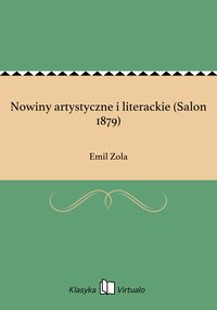 Nowiny artystyczne i literackie (Salon 1879) - Emil Zola - ebook