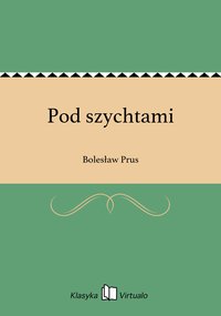 Pod szychtami - Bolesław Prus - ebook