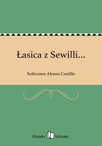 Łasica z Sewilli… - Solórzano Alonso Castillo - ebook