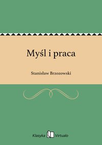 Myśl i praca - Stanisław Brzozowski - ebook