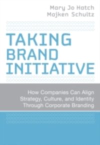 Taking Brand Initiative [DRM] - Majken Schultz - ebook