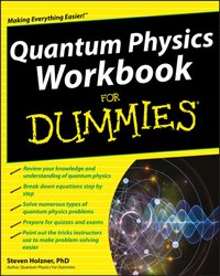 Quantum Physics Workbook For Dummies [DRM] - Steven Holzner - ebook