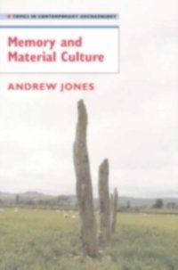 Memory and Material Culture [DRM] - Andrew Jones - ebook