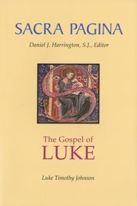 Sacra Pagina: The Gospel of Luke [DRM] - Luke Timothy Johnson - ebook