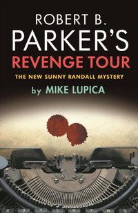 Robert B. Parker's Revenge Tour [DRM] - Robert B Parker - ebook