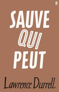 Sauve Qui Peut [DRM] - Lawrence Durrell - ebook