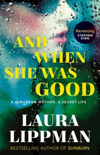 And When She Was Good [DRM] - Laura Lippman - ebook