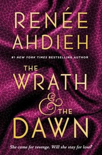 Wrath & the Dawn [DRM] - Ren e Ahdieh - ebook