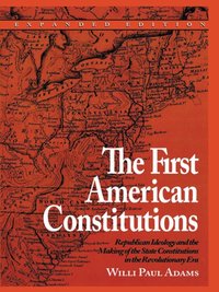 First American Constitutions [DRM] - Richard B. Morris - ebook