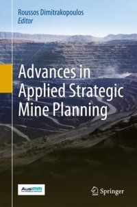 Advances in Applied Strategic Mine Planning [DRM] - Roussos Dimitrakopoulos - ebook