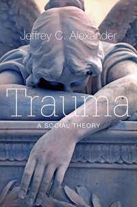 Trauma [DRM] - Jeffrey C. Alexander - ebook
