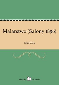 Malarstwo (Salony 1896) - Emil Zola - ebook