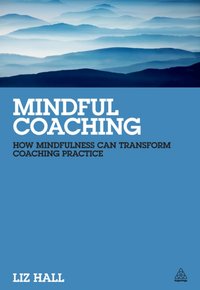 Mindful Coaching [DRM] - Liz Hall - ebook