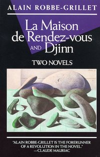 La Maison de Rendez-vous and Djinn [DRM] - Alain Robbe-Grillet - ebook