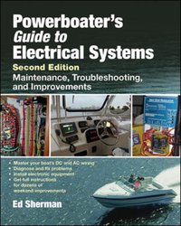 Powerboater's Guide to Electrical Systems, Second Edition [DRM] - Edwin R. Sherman - ebook