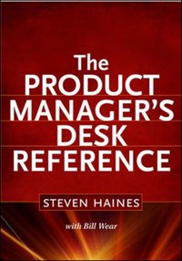 Product Manager's Desk Reference [DRM] - Steven Haines - ebook