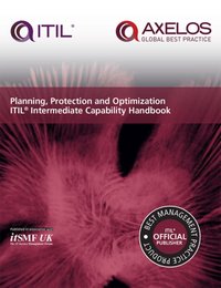 Planning, Protection and Optimization ITIL Intermediate Capability Handbook [DRM] - itSMF UK - ebook