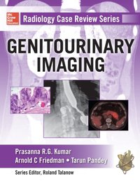 Radiology Case Review Series: Genitourinary Imaging [DRM] - Tarun Pandey - ebook
