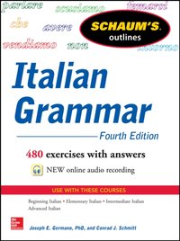 Schaum's Outline of Italian Grammar, 4th Edition [DRM] - Joseph Germano - ebook