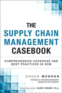 Supply Chain Management Casebook, The [DRM] - Chuck Munson - ebook