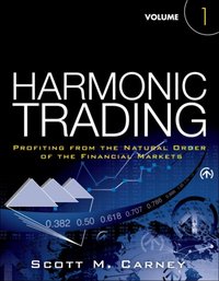 Harmonic Trading, Volume One [DRM] - Scott M. Carney - ebook