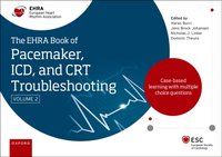 EHRA Book of Pacemaker, ICD and CRT Troubleshooting Vol. 2 [DRM] - Haran Burri - ebook